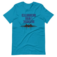 HopGun: Because I Was Inebriated T-Shirt - All Colors