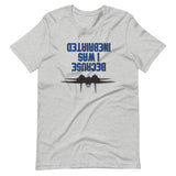 HopGun: Because I Was Inebriated T-Shirt - All Colors