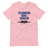 HopGun: Because I Was Inebriated T-Shirt - All Colors