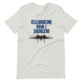 HopGun: Because I Was Inebriated T-Shirt - All Colors